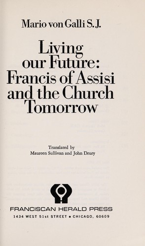 Living our future: Francis of Assisi and the Church tomorrow