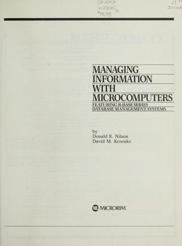 Managing Information With Microcomputers: Featuring R:Base Series Database Management Systems