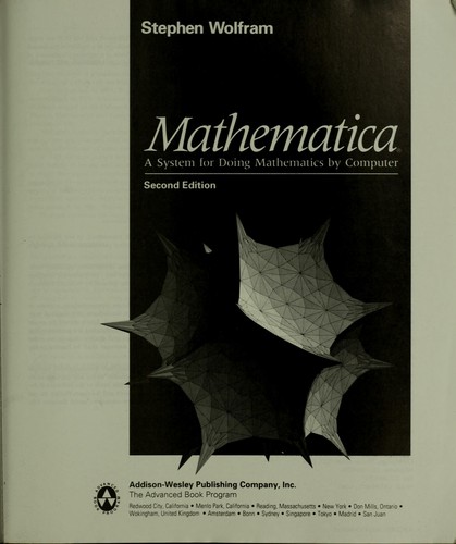 Mathematica : a system for doing mathematics by computer