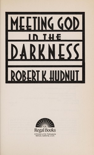 Meeting God in the darkness