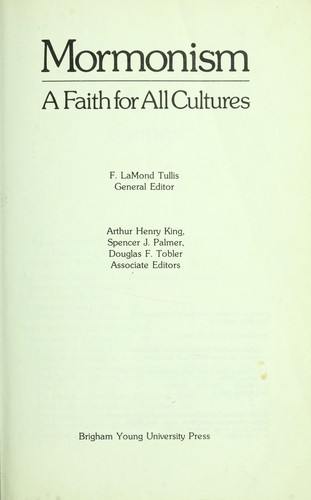 Mormonism : a faith for all cultures