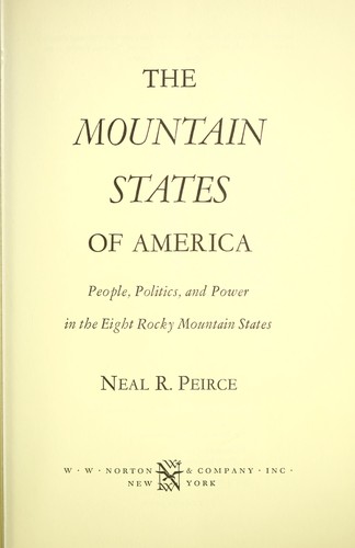 The Mountain States of America: people, politics, and power in the eight Rocky Mountain States