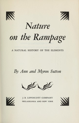 Nature on the rampage; a natural history of the elements