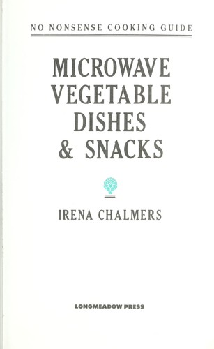 Microwave vegetable dishes & snacks