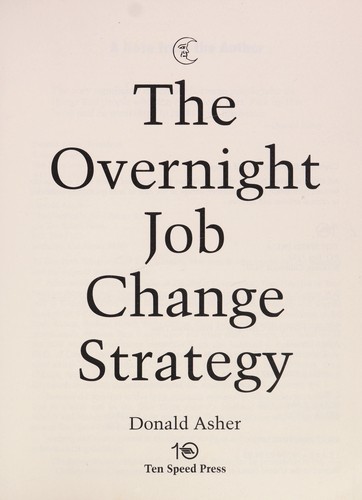 The overnight job change strategy