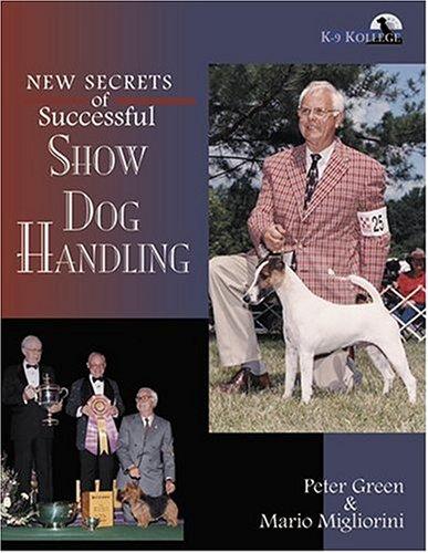 New secrets of successful show dog handling