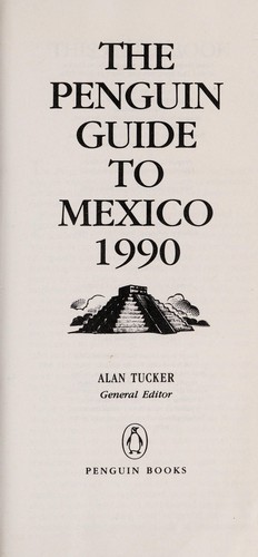 Mexico 1990, The Penguin Guide to (Travel Guide)