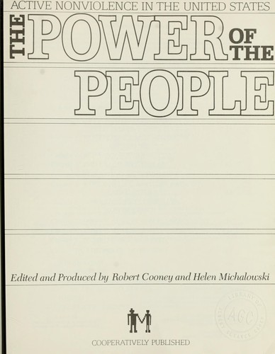 The Power of the people : active nonviolence in the United States