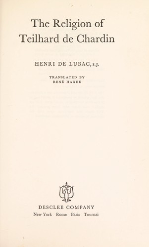 The religion of Teilhard de Chardin