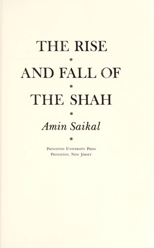 The rise and fall of the Shah
