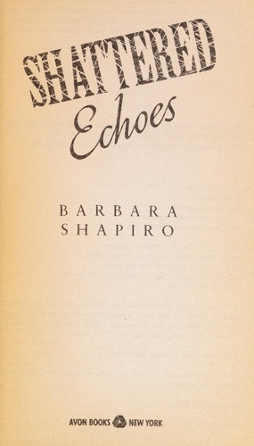 Shattered echoes