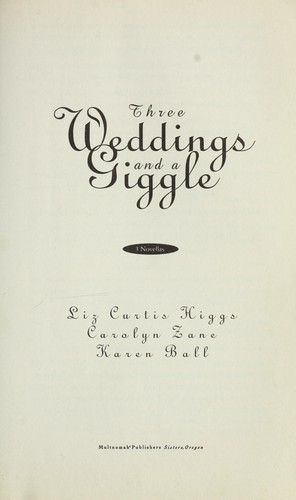 Three weddings and a giggle