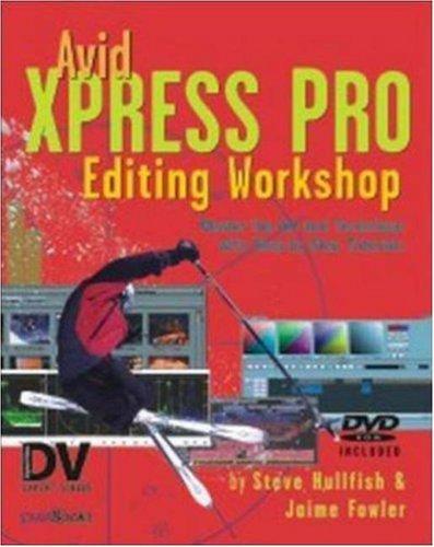 Avid Xpress Pro Editing Workshop