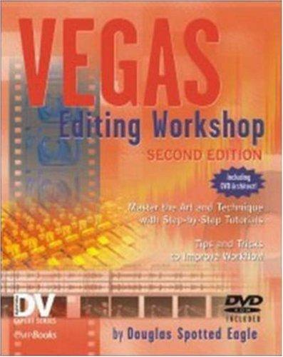 Vegas 5 Editing Workshop