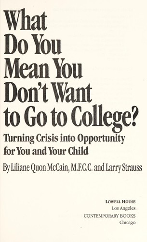 What do you mean you don't want to go to college?