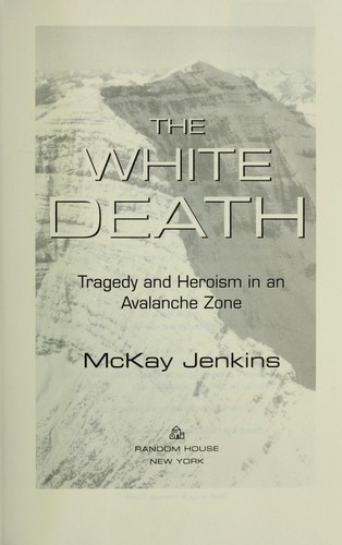 The white death : tragedy and heroism in an avalanche zone