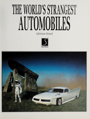 The world's strangest automobiles