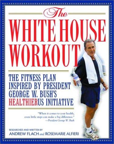 The White House workout