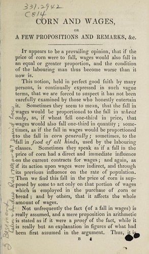 Corn and Wages, or a few propositions and remarks on variations in the price of corn and rate of wages. By R.N.B.