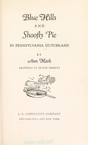 Blue hills and shoofly pie in Pennsylvania Dutchland