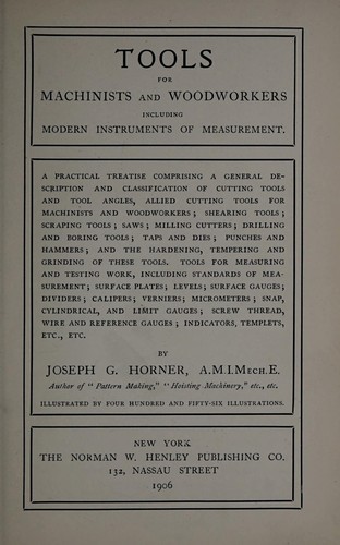 Tools for machinists and woodworkers including modern instruments of measurement