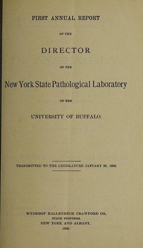 First annual report of the Director of the New York State Pathological Laboratory of the University of Buffalo