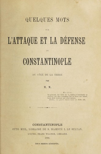 Quelques mots sur l'attaque et la défense de Constantinople du côté de la terre