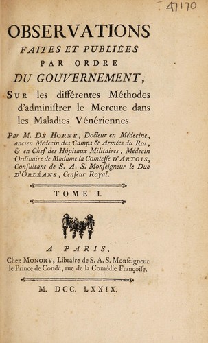 Observations faites et publiées par ordre du gouvernement, sur les différentes méthodes d'administrer le mercure dans les maladies vénériennes
