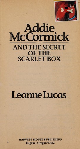 Addie McCormick and the Secret of the Scarlet Box (Addie Mccormick Adventures, 7)