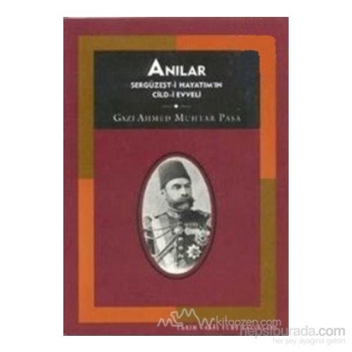 ANILAR 1 SERGÜZEST-I HAYATIM CILD-I EVVEL