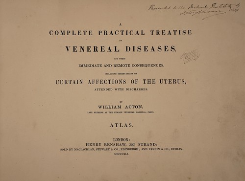 A complete practical treatise on venereal diseases, and their immediate and remote consequences