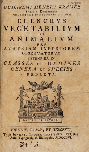 Guilielmi Henrici Kramer ... Elenchus vegetabilium et animalium per Austriam Inferiorem observatorum Sistens ea in classes et ordines genera et species redacta