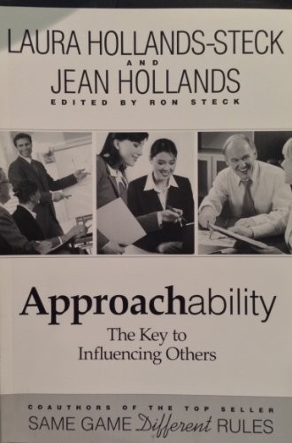 Approachability:  The Key to Influencing Others