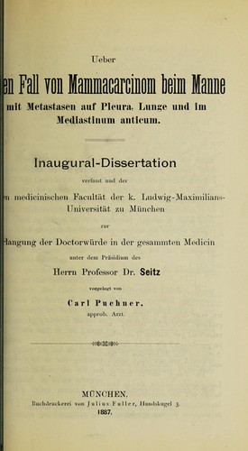 Ueber einen Fall von Mammacarcinom beim Manne mit Metastasen auf Pleura, Lunge und im Mediastinum anticum ...
