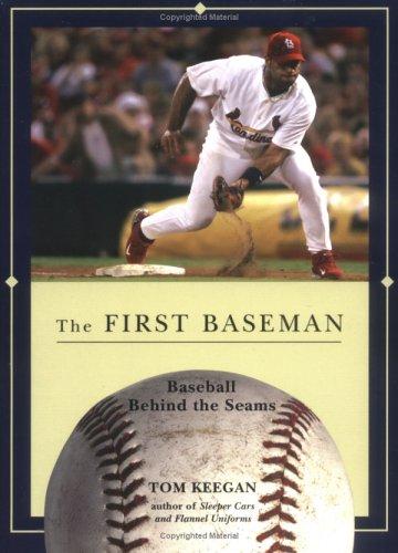The First Baseman (Baseball Behind the Seams)