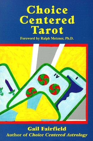 Choice centered tarot