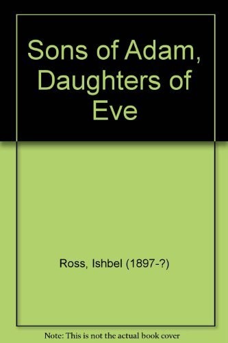 Sons of Adam, Daughters of Eve: The Role of Women in American History