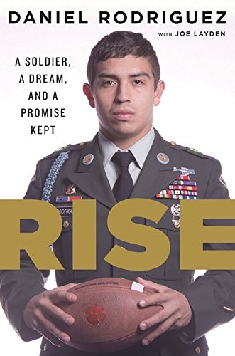 Rise: A Soldier, a Dream, and a Promise Kept