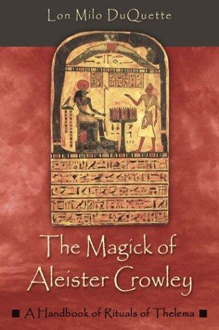 The Magick of Aleister Crowley