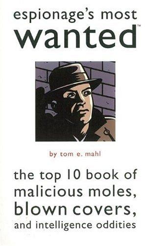 Espionage's Most Wanted