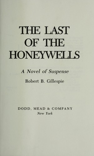 The last of the Honeywells : a novel of suspense