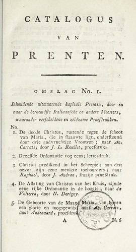 Catalogus van een uitmuntend prent-kabinet waarin zich bevinden de beste werken der meest beroemde Italiaansche, Hoogduitsche, Nederlandsche, Engelsche en Fransche meesters van de vroegste en latere tijden