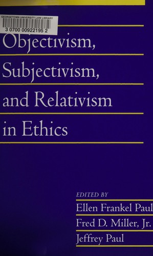 Objectivism, subjectivism, and relativism in ethics