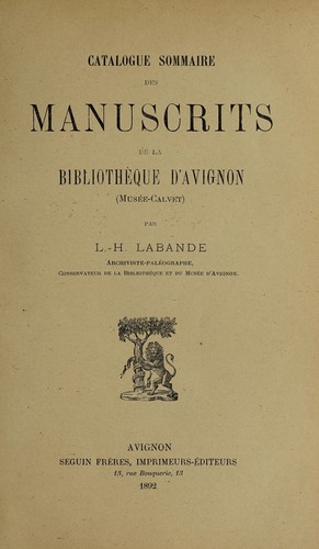 Catalogue sommaire des manuscrits de la Bibliothèque d'Avignon (Musée Calvet)