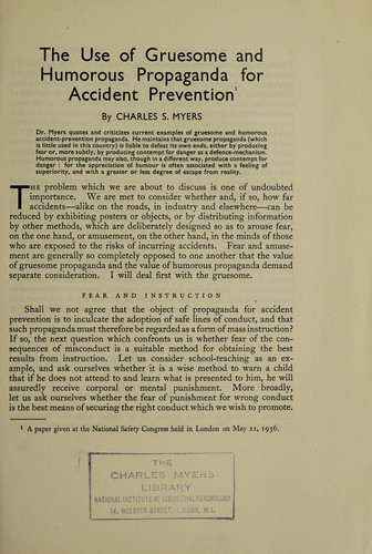 The use of gruesome and humorous propaganda for accident prevention