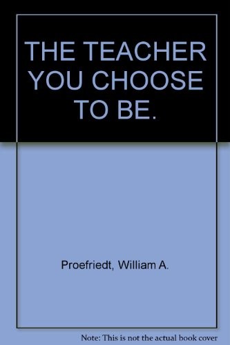 The teacher you choose to be