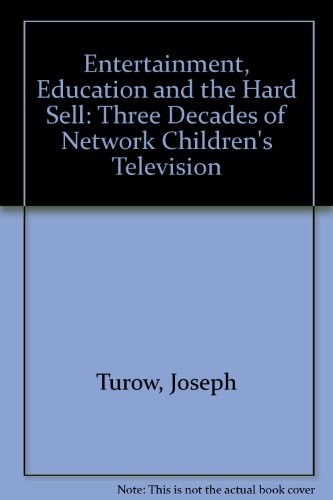 Entertainment, education, and the hard sell