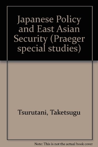 Japanese policy and east Asian security
