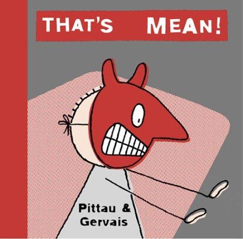 That's mean!