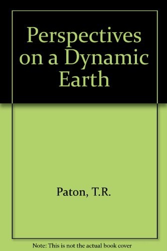 Perspectives on a dynamic Earth